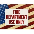 Sign Fire Department Use Only
