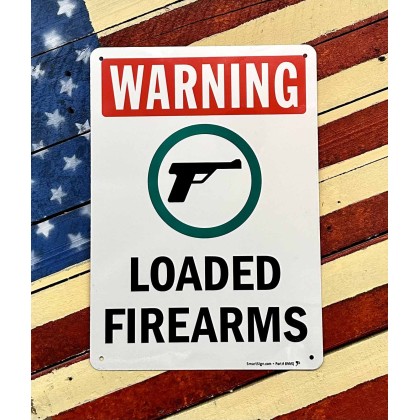 Sign Loaded FireArms